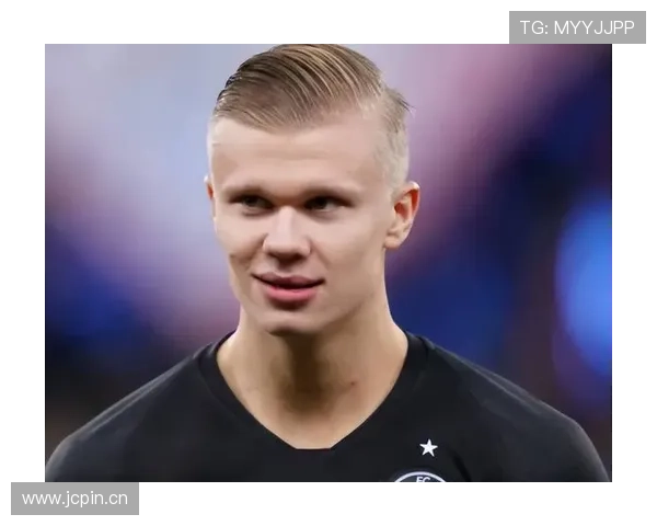 哈兰德诠释传统九号位角色 本赛季表现稳健